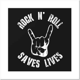 Rock N Roll Saves Lives Posters and Art